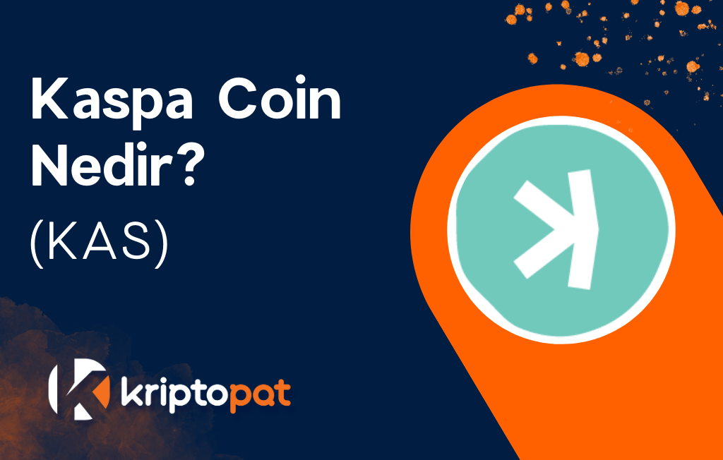 Kaspa Coin (KAS) Nedir? Ne İşe Yarar? Yorum ve Geleceği