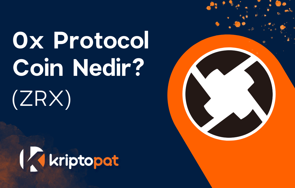 0x Protocol Coin (ZRX) Nedir? Ne İşe Yarar? Yorum ve Geleceği