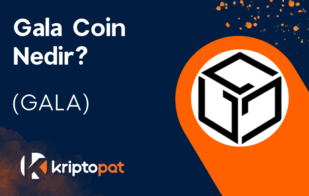 Gala Coin Nedir? Ne İşe Yarar? Yorum ve Geleceği