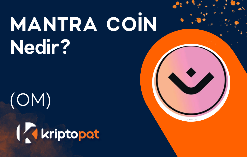 MANTRA(OM) coin nedir? Ne işe yarar? Yorum ve Geleceği