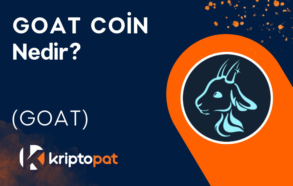 Goat Coin nedir? Ne işe yarar? Yorum ve geleceği