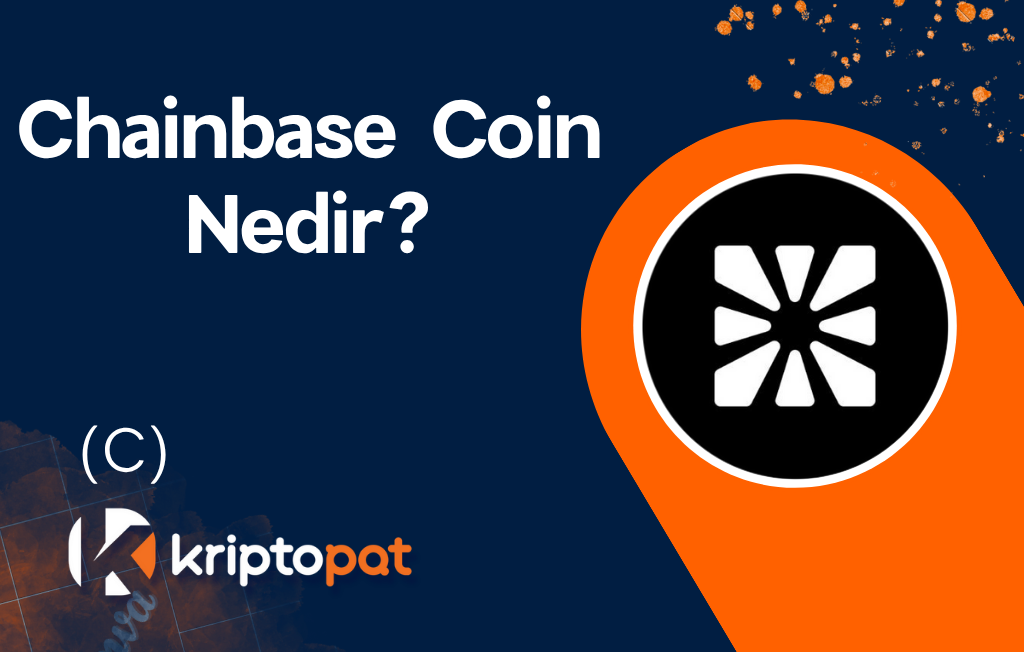 Chainbase (C) Coin Nedir? Ne İşe Yarar? Yorum ve Geleceği