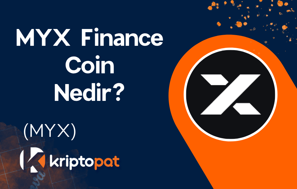 MYX Finance (MYX) Coin Nedir? Ne İşe Yarar? Yorum ve Geleceği