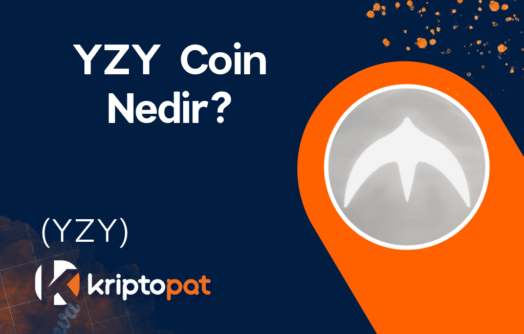 YZY (YZY) Coin Nedir? Ne İşe Yarar? Yorum ve Geleceği