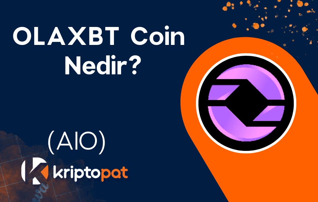 OLAXBT (AIO) Coin Nedir? Ne İşe Yarar? Yorum ve Geleceği