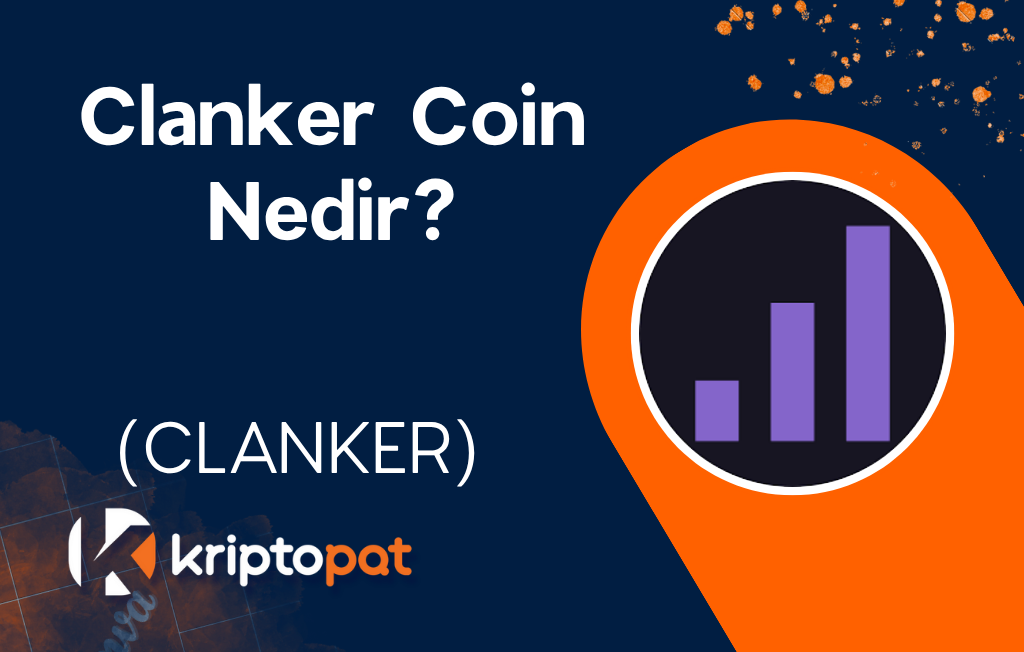 Clanker (CLANKER) Coin Nedir? Ne İşe Yarar? Yorum ve Geleceği